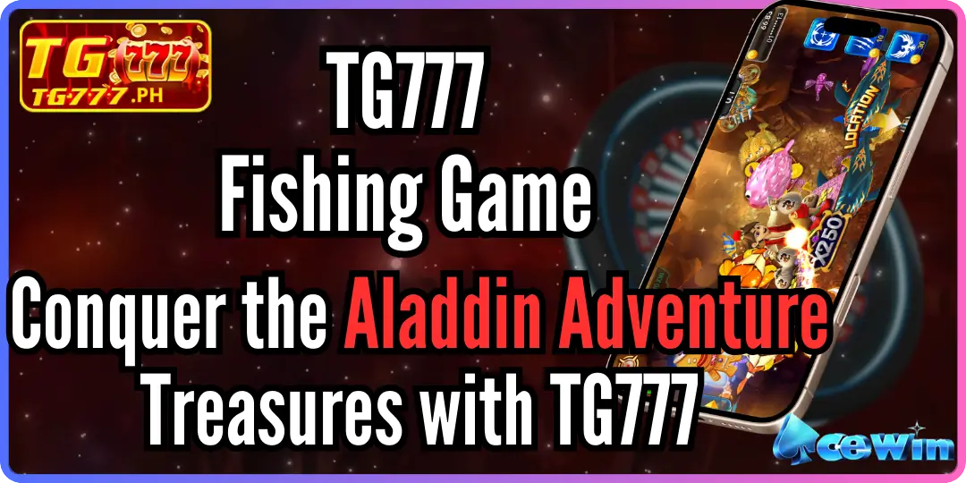 Conquer the Aladdin Adventure Treasures with TG777