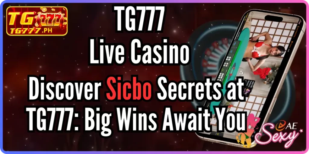 Discover Sicbo Secrets at TG777 Big Wins Await You