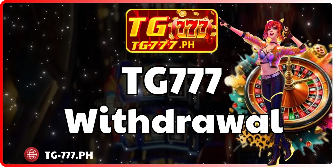 Withdrawal tg777